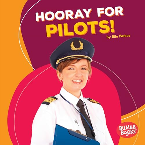 Hooray for Pilots! - 9781512414424 by Elle Parkes, 9781512414424