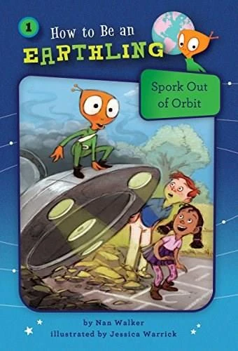 Spork Out of Orbit (Book 1) (Respect) - 9781575658186 by Nan Walker, Jessica Warrick, 9781575658186