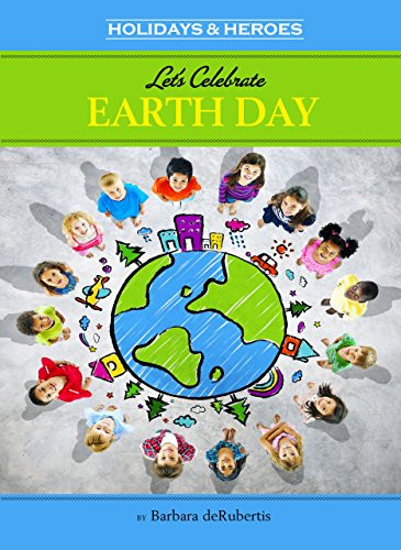 Let's Celebrate Earth Day - 9781575656519 by Barbara deRubertis, 9781575656519