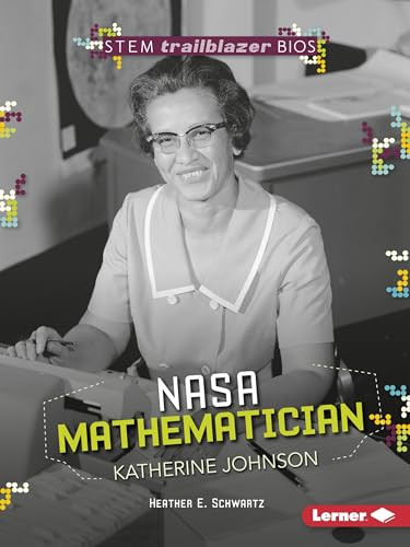 NASA Mathematician Katherine Johnson - 9781512457049 by Heather E. Schwartz, 9781512457049