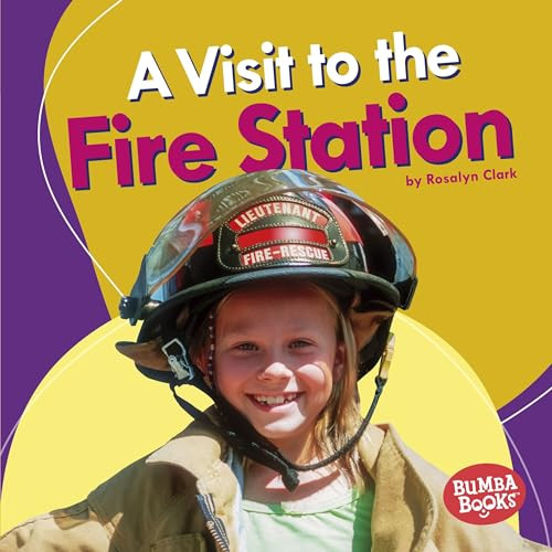 A Visit to the Fire Station - 9781512433722 by Rosalyn Clark, 9781512433722