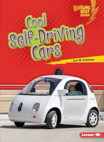 Cool Self-Driving Cars - 9781541527577 by Jon M. Fishman, 9781541527577