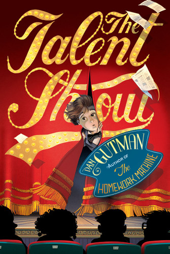 The Talent Show by Dan Gutman, 9781416990048