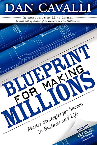 Blueprint for Making Millions (Master Strategies for Success in Business and Life) - 9781600374395 by Dan Cavalli, 9781600374395