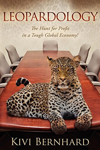 Leopardology (The Hunt For Profit In A Tough Global Economy) - 9781600376498 by Kivi Bernhard, 9781600376498