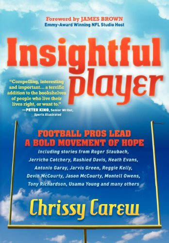 Insightful Player (Football Pros Lead a Bold Movement of Hope) by Chrissy Carew, 9781614480549