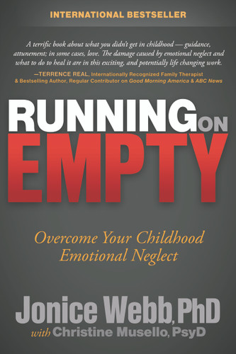 Running on Empty (Overcome Your Childhood Emotional Neglect) by Jonice Webb PhD, Christine Musello, 9781630471040