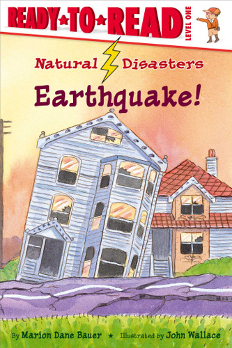 Earthquake! (Ready-to-Read Level 1) by Marion  Dane Bauer, John Wallace, 9781416925514