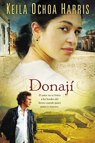 Donají (Spanish Edition) by Keila Ochoa Harris, 9781400212163