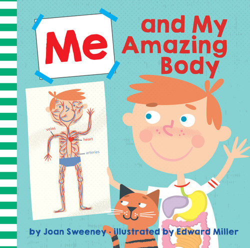Me and My Amazing Body - 9781524773595 by Joan Sweeney, Ed Miller, 9781524773595