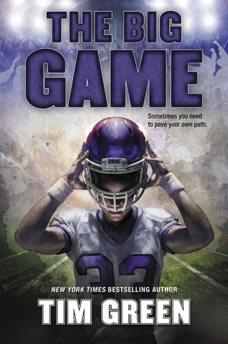 The Big Game by Tim Green, 9780062485045