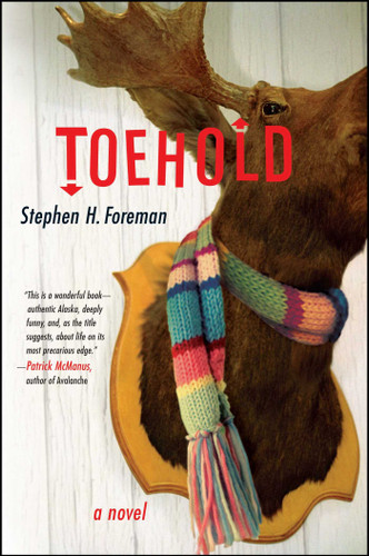 Toehold (A Novel) by Stephen H. Foreman, 9781416543312