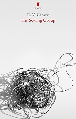 The Sewing Group by E. V. Crowe, 9780571334773