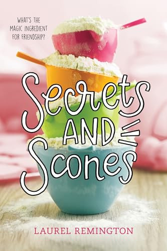 Secrets and Scones by Laurel Remington, 9781492669647