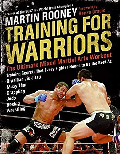 Training for Warriors (The Ultimate Mixed Martial Arts Workout) by Martin Rooney, 9780061374333