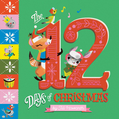 The 12 Days of Christmas - 9780762491421 by Jill Howarth, 9780762491421
