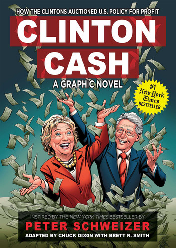 Clinton Cash: A Graphic Novel by Chuck Dixon, Brett R. Smith, 9781621575450