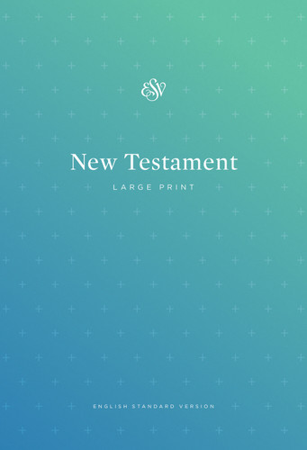 ESV Outreach New Testament, Large Print (Paperback) by , 9781433555992