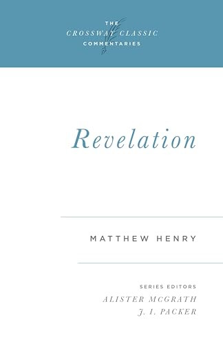 Revelation - 9781581340655 by Matthew Henry, Alister McGrath, J. I. Packer, J. I. Packer, 9781581340655