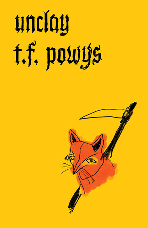 Unclay by T. F. Powys, 9780811228190