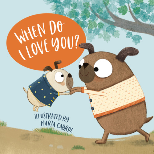 When Do I Love You? by Marta Cabrol, Thomas Nelson, 9781400209903
