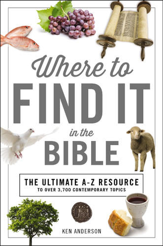 Where to Find It in the Bible (Topical Index for Quick-and-Easy Reference) - 9781404108844 by Ken Anderson, 9781404108844