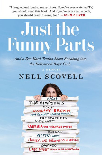 Just the Funny Parts (… And a Few Hard Truths About Sneaking into the Hollywood Boys' Club) - 9780062473479 by Nell Scovell, Sheryl Sandberg, 9780062473479