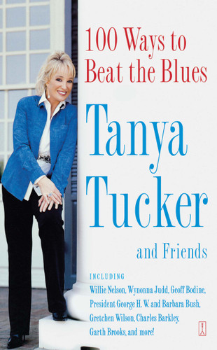 100 Ways to Beat the Blues by Tanya Tucker, 9780743282857