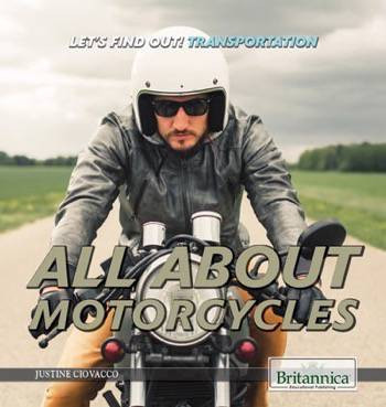 All About Motorcycles by Justine Ciovacco, 9781680484496