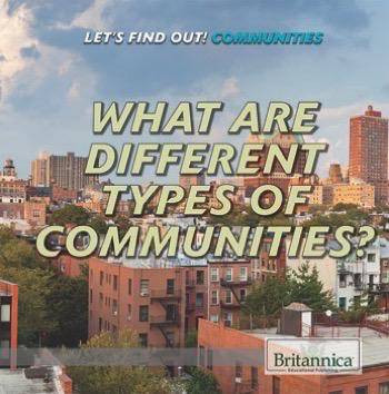 What Are Different Types of Communities? by Josie Keogh, 9781680487299