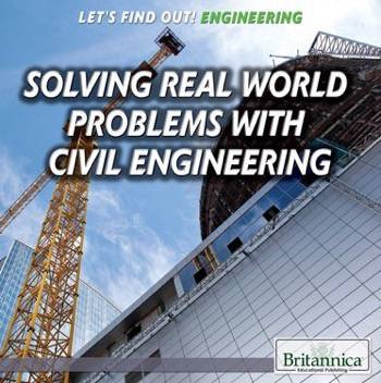 Solving Real World Problems with Civil Engineering by Therese M. Shea, 9781508100676