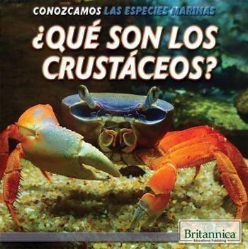 ¿Qué son los crustáceos? (What Are Crustaceans?) by Therese M. Shea, 9781508104940