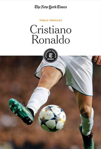 Cristiano Ronaldo - 9781642820164 by The New York Times Editorial Staff, 9781642820164