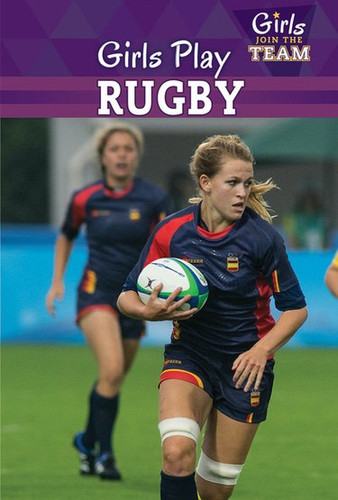 Girls Play Rugby by Emma Jones, 9781499421057