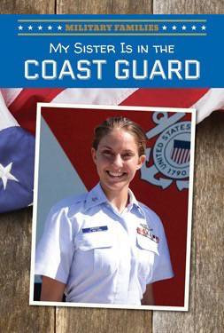 My Sister Is in the Coast Guard by Vince Toth, 9781508144427