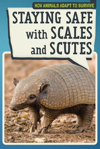 Staying Safe with Scales and Scutes by Siyavush Saidian, 9781538328422
