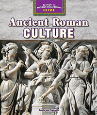 Ancient Roman Culture by Amelie von Zumbusch, 9781477708835