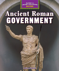 Ancient Roman Government by Amelie von Zumbusch, 9781477708859