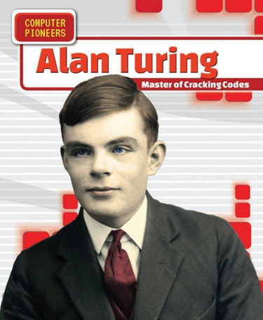Alan Turing (Master of Cracking Codes) by Ryan Nagelhout, 9781508148296