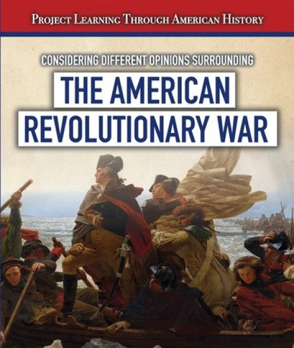 Considering Different Opinions Surrounding the American Revolutionary War by Fletcher C. Finch, 9781538330562