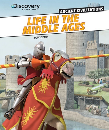 Life in the Middle Ages by Louise Park, 9781477700952
