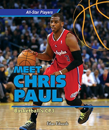 Meet Chris Paul: Basketball's CP3 - 9781477730010 by Ethan Edwards, 9781477730010 Meet Chris Paul: Basketball's CP3 - 9781477730010 by Ethan Edwards, 9781477730010