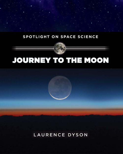 Journey to the Moon by Laurence Dyson, 9781499403732