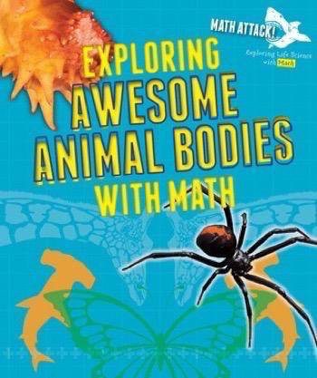 Exploring Awesome Animal Bodies with Math by Robyn Hardyman, 9781499431179