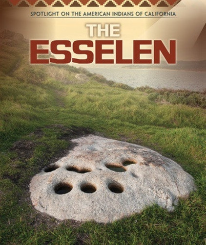 The Esselen by Miranda Rathjen, 9781538324592