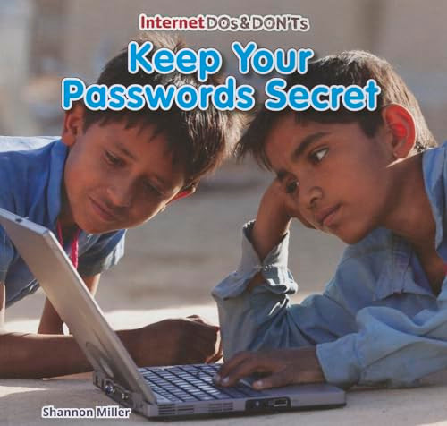 Keep Your Passwords Secret by Shannon Miller, 9781477715628