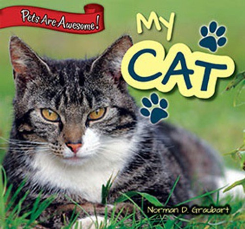 My Cat by Norman D. Graubart, 9781477729618 My Cat by Norman D. Graubart, 9781477729618