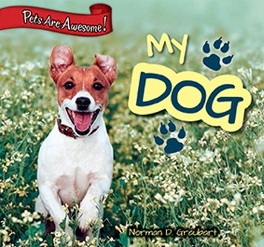 My Dog by Norman D. Graubart, 9781477729601
