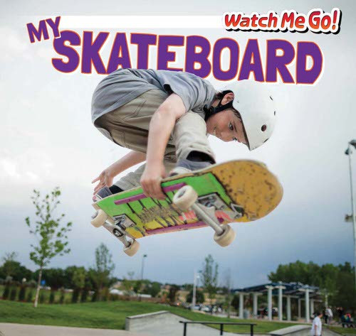 My Skateboard by Victor Blaine, 9781499402582
