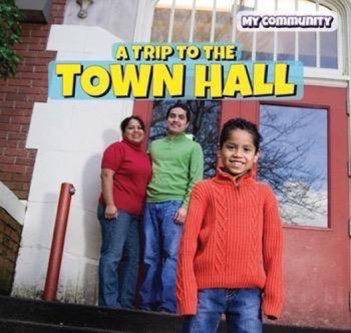 A Trip to the Town Hall by Gloria Santos, 9781499427776